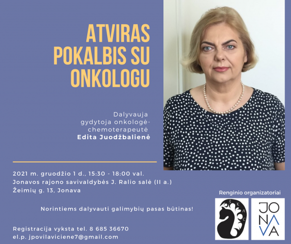 Jonavos rajono savivaldybėje vyks susitikimas su gydytoja onkologe - chemoterapeute E. Juodžbaliene