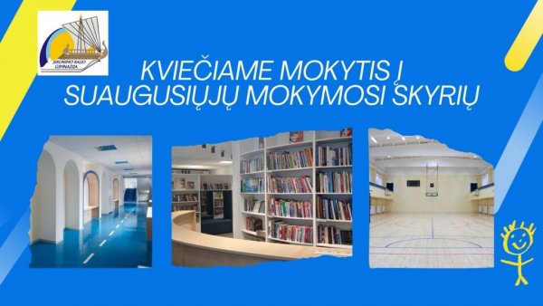 J. Ralio gimnazija kviečia mokytis suaugusiųjų skyriuje