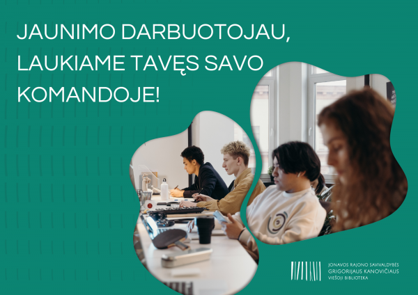 Jonavos G. Kanovičiaus viešoji biblioteka ieško jaunimo darbuotojo-atvejo koordinatoriaus