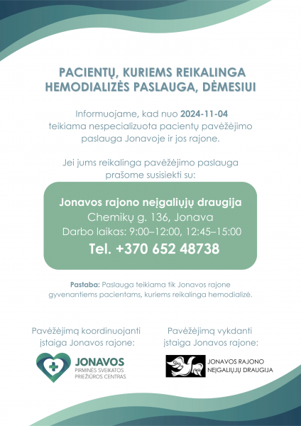 Pacientų, kuriems reikalinga hemodializės paslauga, dėmesiui