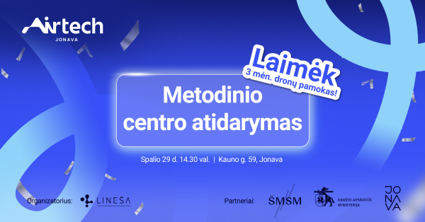 Kviečiame į naujojo Jonavos Airtech metodinio centro atidarymo šventę