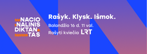 KVIEČIAME RAŠYTI NACIONALINĮ DIKTANTĄ ,,RAŠYK. KLYSK. IŠMOK“